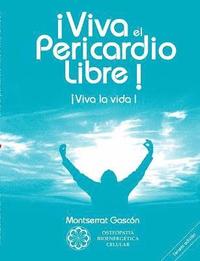bokomslag Viva el Pericardio Libre !