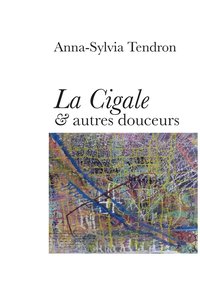 bokomslag La Cigale & autres douceurs