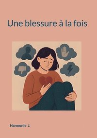 bokomslag Une blessure à la fois
