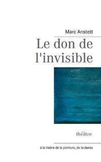 bokomslag Le don de l'invisible