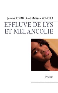 bokomslag Effluve de Lys Et Melancolie