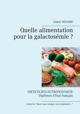 Quelle alimentation pour la galactosémie ? 1