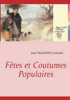 bokomslag Ftes et Coutumes Populaires