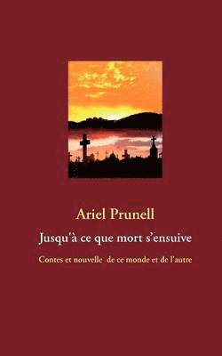 Jusqu'à ce que mort s'ensuive 1