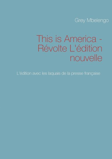 bokomslag This is America - Révolte L'édition nouvelle