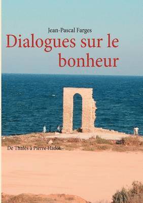 bokomslag Dialogues sur le bonheur