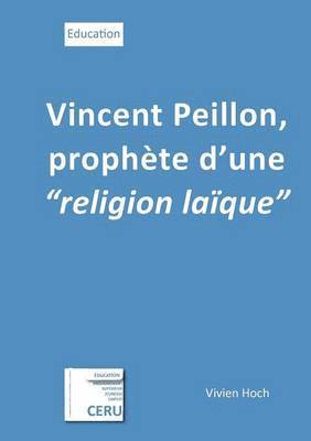 Vincent Peillon, prophte d'une &quot;religion laque&quot; 1