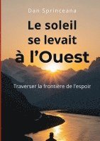 bokomslag soleil se levait à l'Ouest
