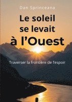 bokomslag soleil se levait à l'Ouest