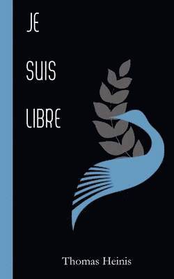 Je.Suis.Libre 1