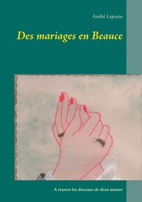 bokomslag Des mariages en Beauce