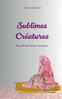 bokomslag Sublimes Cratures