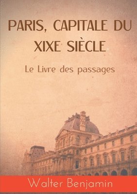 bokomslag Paris, capitale du XIXe siècle