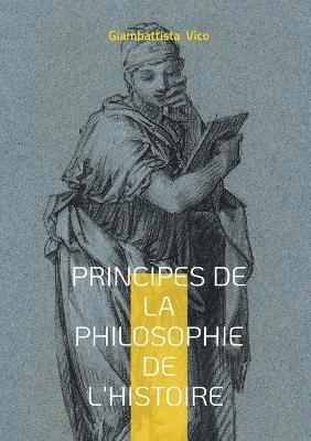 bokomslag Principes de la philosophie de l'histoire