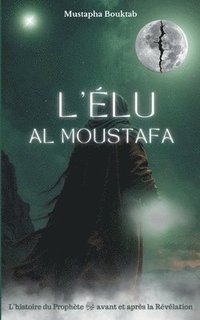 bokomslag Al Moustafa L'Élu