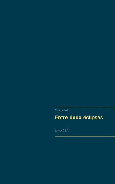 bokomslag Entre deux eclipses