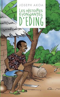 bokomslag Les histoires étonnantes d'Eding