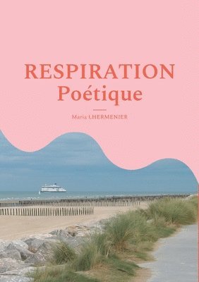 bokomslag Respiration Poétique