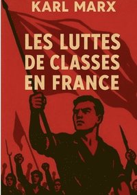 bokomslag Les Luttes de classes en France