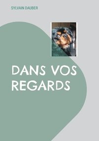 bokomslag Dans vos regards