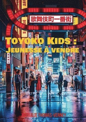 Nathalie Thomas-Verney - Toyoko Kids: Jeunesse à vendre, Häftad