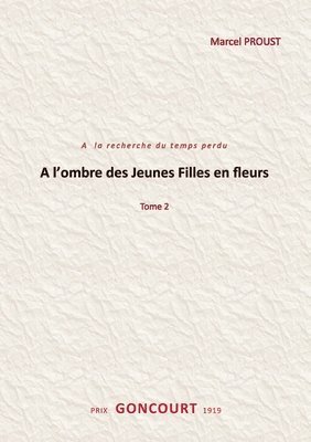 bokomslag A l'ombre des jeunes filles en fleurs