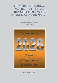 bokomslag Numérologie 2026... Votre chiffre CLÉ révèle ce qui vous attend chaque mois !