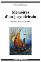 Ousmane Camara - Mémoires d'un juge africain. Itinéraire d'un homme libre, Häftad