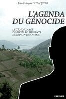 Jean-Franocois Dupaquier - Agenda du génocide. Le témoignage de Richard Mugenzi ex-espion rwandais (L'), Häftad