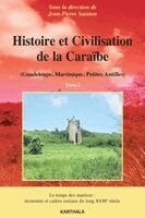 TBD - Histoire et Civilisation de la Caraïbe (Guadeloupe, Martinique, Petites Antilles). Tome 2 - Le temps des matrices, Häftad
