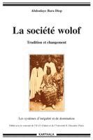 TBD - Société wolof (La). Tradition et changement, Häftad