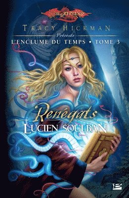 L'Enclume du Temps, T3: Renégats 1