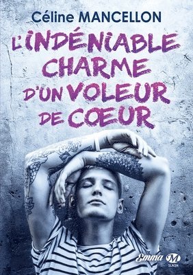 Céline Mancellon - L'indéniable charme d'un voleur de coeur, Häftad