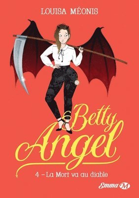 bokomslag Betty Angel, T4: La Mort va au diable