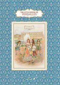 bokomslag The Little Book of Versailles