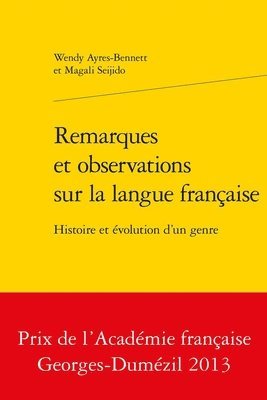 Wendy Ayres-Bennett, Magali Seijido - Remarques Et Observations Sur La Langue Francaise: Histoire Et Evolution d'Un Genre, Häftad