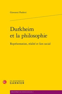 Giovanni Paoletti - Durkheim Et La Philosophie: Representation, Realite Et Lien Social, Häftad