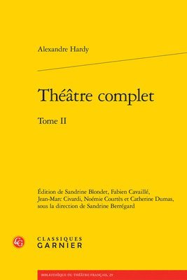 Alexandre Hardy, Sandrine Berregard - Theatre Complet: Tome II, Häftad