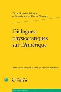 bokomslag Dialogues Physiocratiques Sur l'Amerique