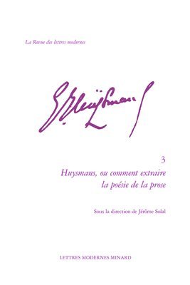 Classiques Garnier - Huysmans, Ou Comment Extraire La Poesie de la Prose, Häftad. Tillgänglighet: Lägg i varukorg