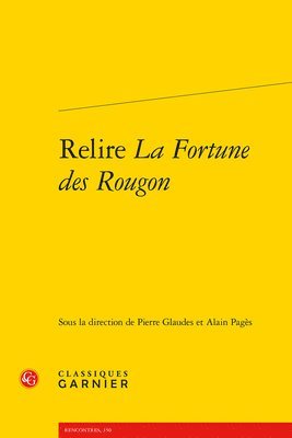 Alain Pages - Relire La Fortune Des Rougon, Häftad