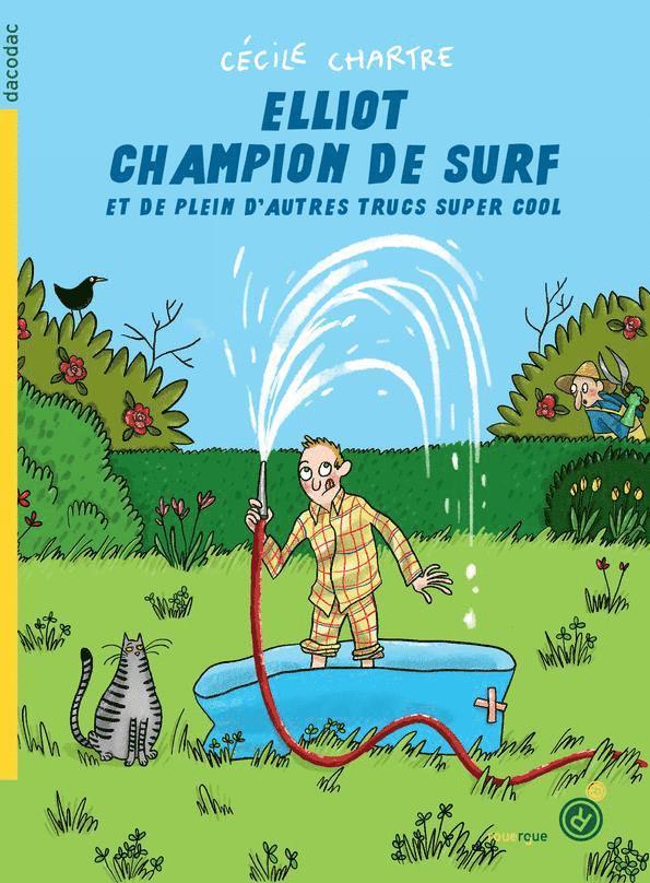 Elliot Surf Champion: och massor av andra coola grejer (Franska) 1