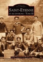 Berthet Joseph, Sagnard J - Saint-Etienne - Tome III, Häftad