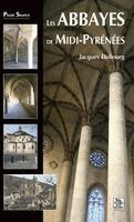 Dubourg Jacques - Abbayes de Midi-Pyrénées (Les), Häftad