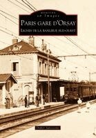Janssoone Didier - Paris gare d'Orsay - Lignes de la banlieue sud-ouest, Häftad
