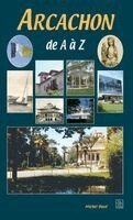 Michel Boyé - Arcachon de A à Z, Häftad