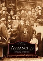Coupard Michel, Gauchet Sylvette, Lecoq Jack - Avranches et son canton, Häftad
