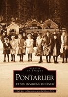 Club Des Collectionneurs Du Mont D - Pontarlier et ses environs en hiver, Häftad