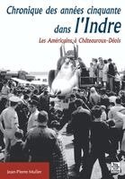 Muller Jean-Pierre - Chronique des années cinquante dans l'Indre, Häftad