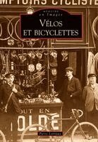 Lorriaux Pierre - Vélos et bicyclettes, Häftad